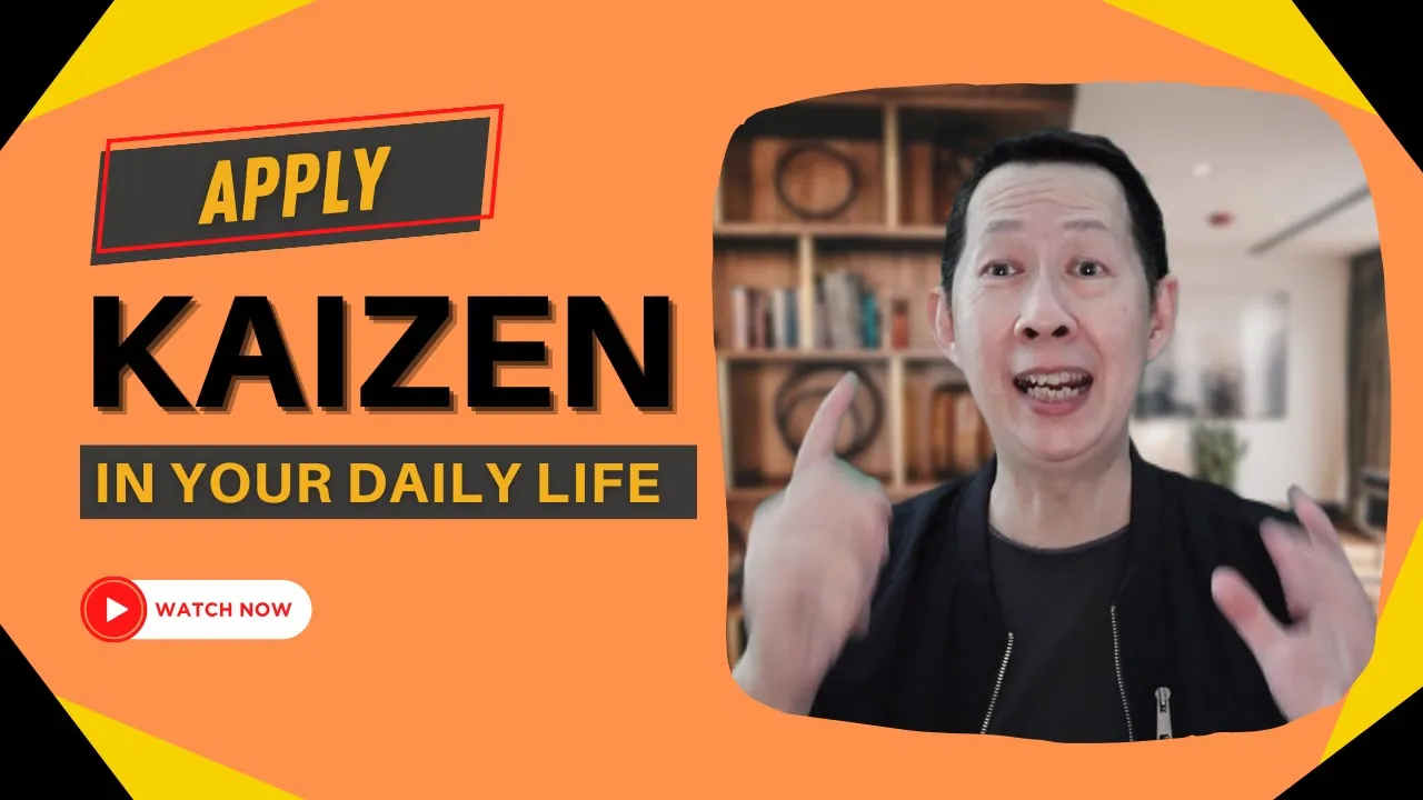 How to Apply Kaizen in Daily Life? What is Kaizen and How does Kaizen Work?