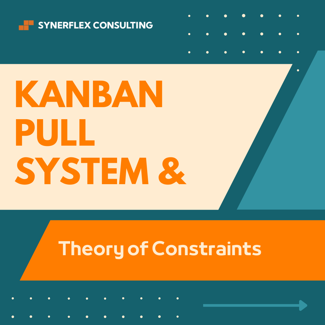 Kanban Pull System and Theory of Constraints Training