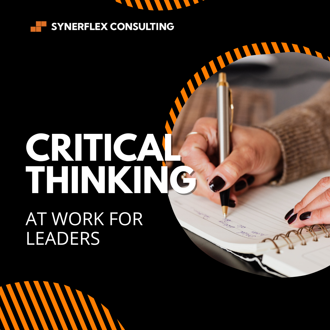 Critical Thinking at Work for Leaders